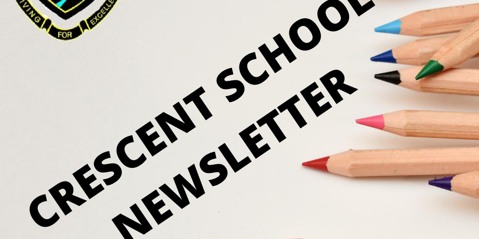 CRESCENT SCHOOL NEWSLETTER